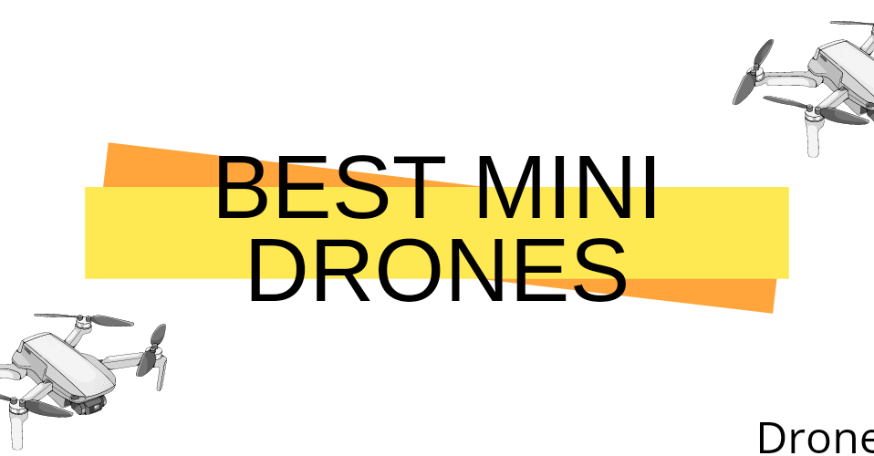 Mini drones