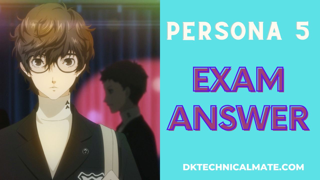 Persona 5 Exam Answers