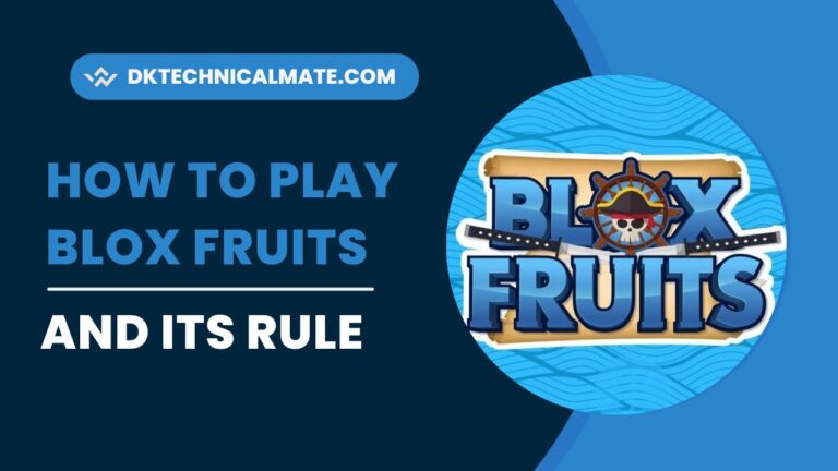 How To Play Blox Fruits And Its Rule